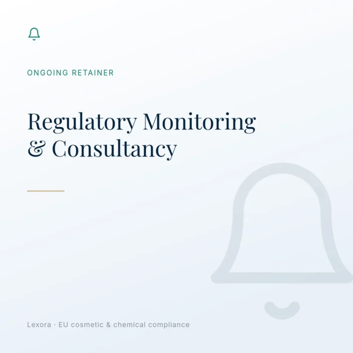 Regulatory Monitoring & Consultancy — Lexora EU cosmetic compliance retainer
