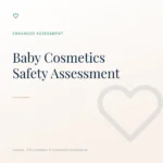 Safety Assessment for Baby Cosmetics (0–3 Years)