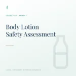 Safety Assessment for Body Lotion