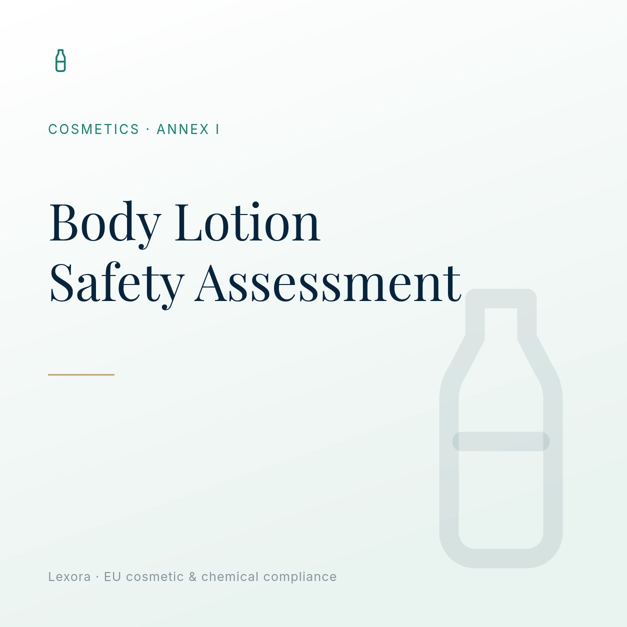 Safety Assessment for Body Lotion — Lexora EU cosmetic compliance service