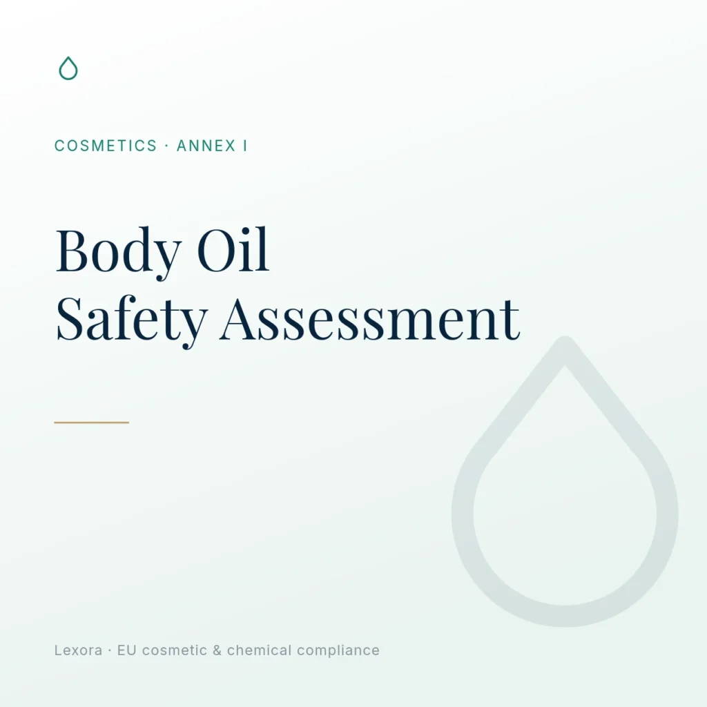 Safety Assessment for Body Oil — Lexora EU cosmetic compliance service