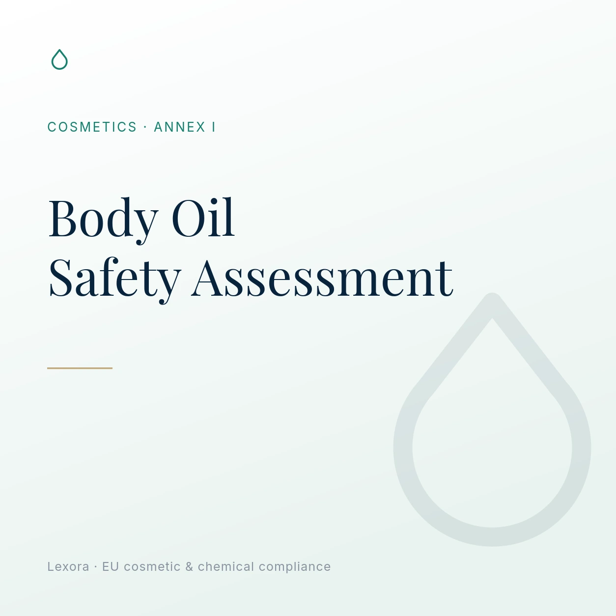 Safety Assessment for Body Oil — Lexora EU cosmetic compliance service