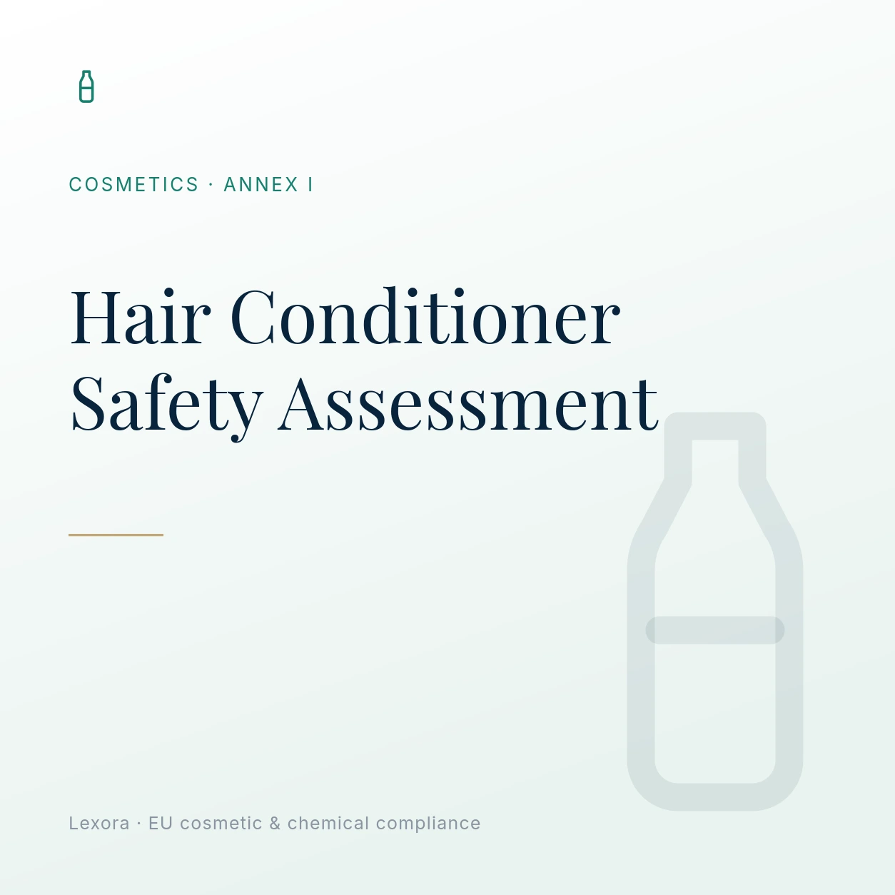 Safety Assessment for Hair Conditioner — Lexora EU cosmetic compliance service