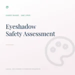 Safety Assessment for Eyeshadow