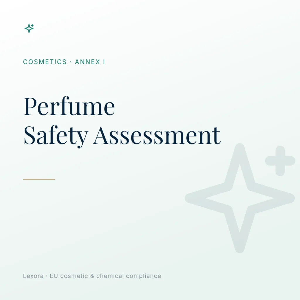 Safety Assessment for Perfume & Eau de Toilette — Lexora EU cosmetic compliance service